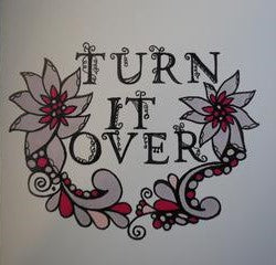 Handmade Zenmind Artwork Blank Greeting Card - Turn It Over- Kimberly Fagan